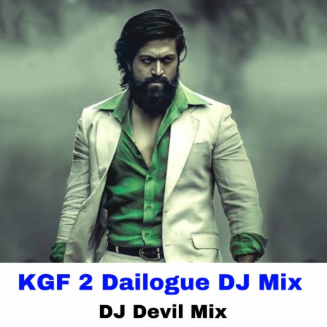 KGF 2 DJ Remix Dailogue | Boomplay Music