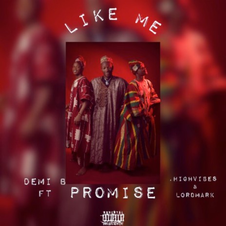 Like Me ft. Lordmark, Highvibes & Promise | Boomplay Music