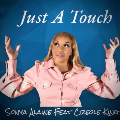 Just A Touch ft. Creole King | Boomplay Music