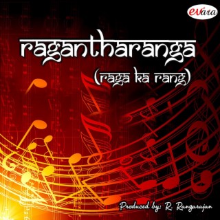 Ragantharanga (Raga Ka Rang)