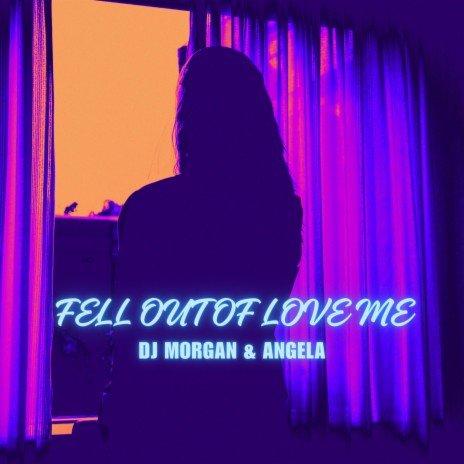 Fell Out of Love Me ft. Angela | Boomplay Music