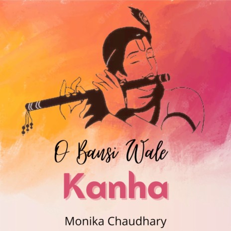 O Bansi Wale Kanha | Boomplay Music