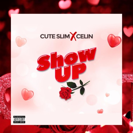 Show up (feat. Celin)