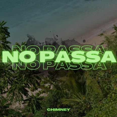 No Passa | Boomplay Music