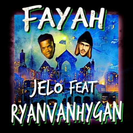 Fayah ft. RyanVanHygan