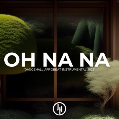 OH NA NA | Boomplay Music