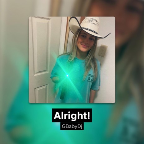 Alright! | Boomplay Music