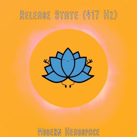 Release State (417 Hz)