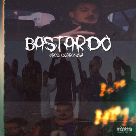 Bastardo (feat. Currokush) | Boomplay Music