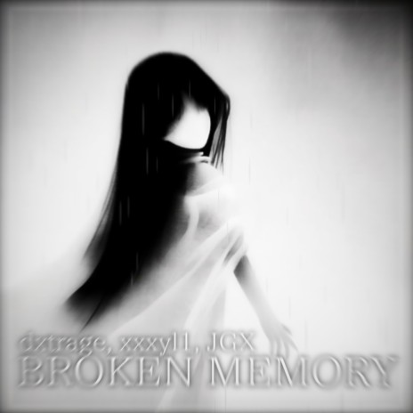 Broken Memory ft. xxxyl1 & JGX | Boomplay Music