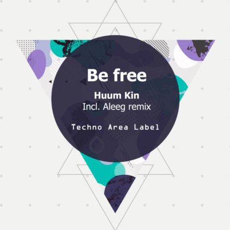 Be Free (Aleeg Remix)