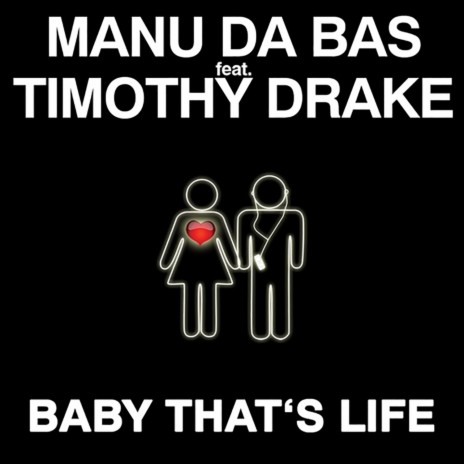 Baby That's Life Radio Mix ft. Timothy Drake | Boomplay Music