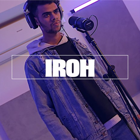 Iroh Freestyle | Boomplay Music