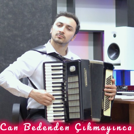 Can Bedenden Çıkmayınca | Boomplay Music