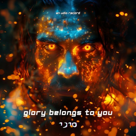 Glory Belongs To You | Boomplay Music