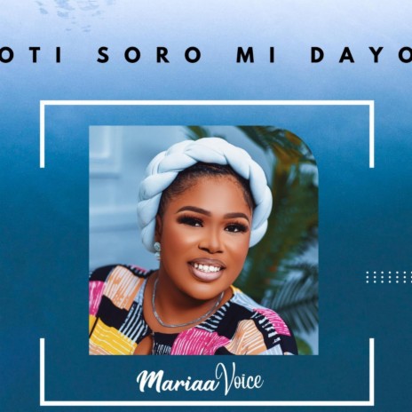 O Ti Soro Mi Dayo | Boomplay Music