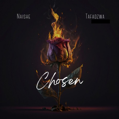 Chosen ft. Naishe | Boomplay Music