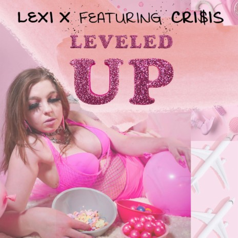 Leveled Up ft. cri$is | Boomplay Music