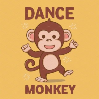 Dance Monkey