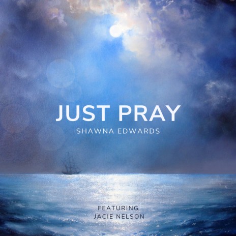 Just Pray ft. Jacie Nelson | Boomplay Music