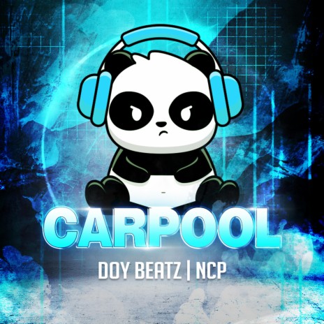 Carpool (feat. Doy Beatz) | Boomplay Music