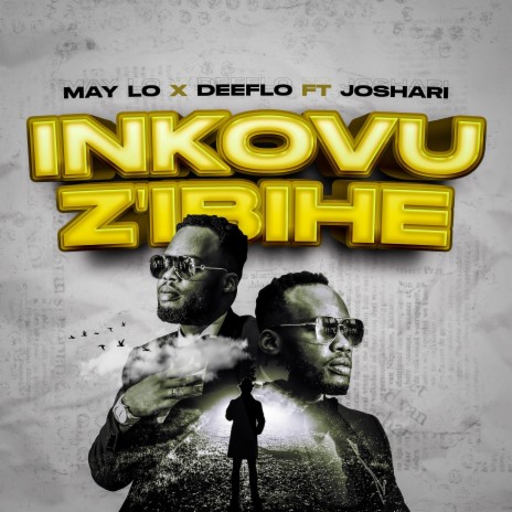 Inkovu Z'ibihe ft. Maylo & Joshari | Boomplay Music