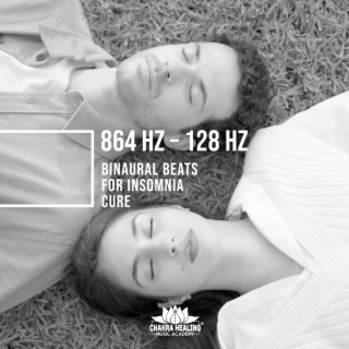 864 hz – 128 Hz: Binaural Beats for Insomnia Cure, Anxiety, Depression, Migraine, Stress, Aggressive Behaviour, Deep Healing Music for the Body & Soul