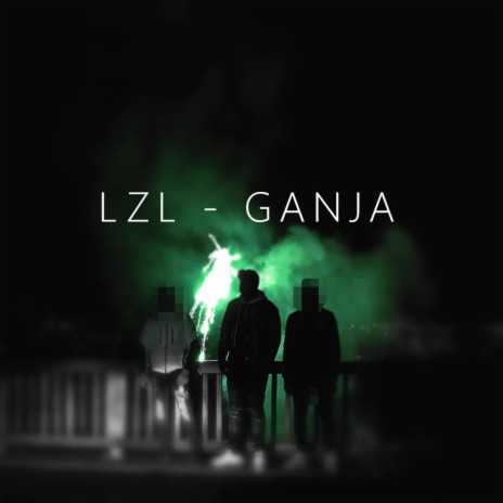 Ganja | Boomplay Music