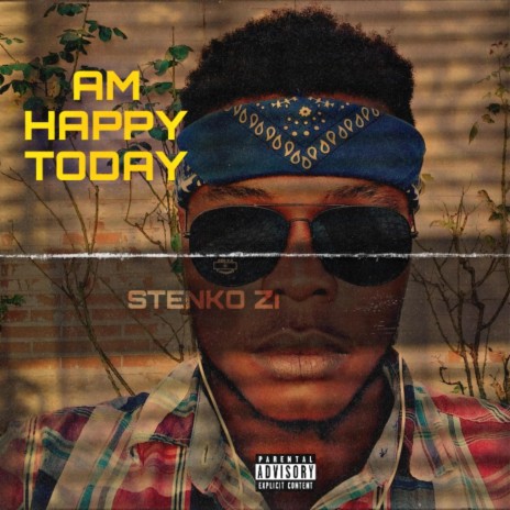Am happy today | Boomplay Music