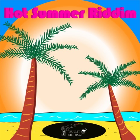 Hot summer Riddim | Boomplay Music