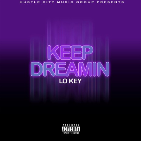 Keep Dreamin | Boomplay Music