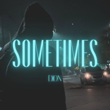 Sometimes | Boomplay Music