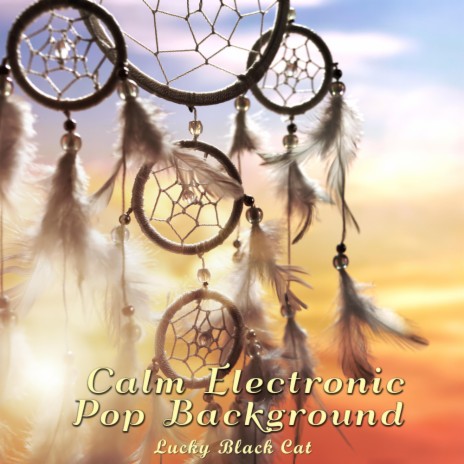 Calm Electronic Pop Background | Boomplay Music