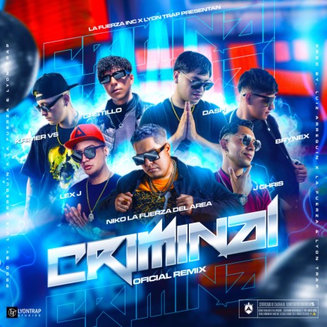 Criminal (Remix) ft. Krimer VS, Lex J, J Chris La Exponcia, Dash O. & Brynex | Boomplay Music