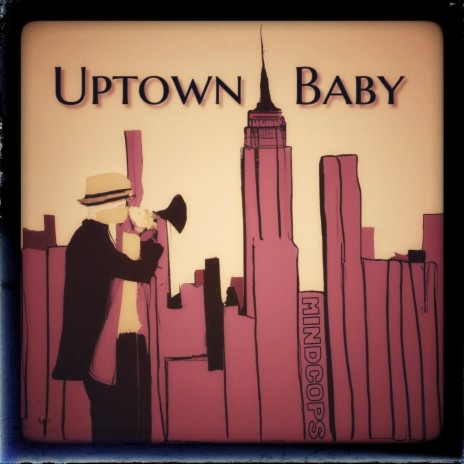 Uptown Baby | Boomplay Music