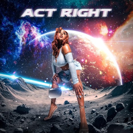 Act Right (Nothing Crazy) | Boomplay Music