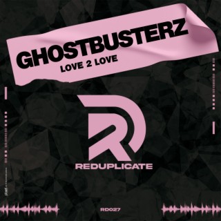 Ghostbusterz - I Love To Love