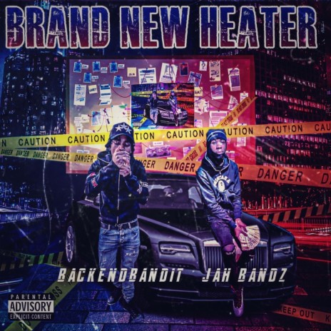 Brand New Heater ft. BackendBandit | Boomplay Music