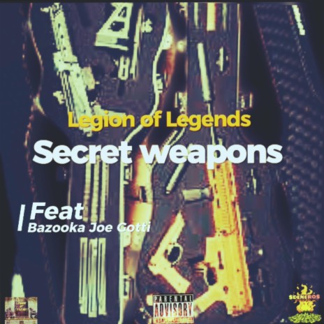 Legion Of Legend's Secret Weapons ft. Macks Wondah & Bazooka Joe Gotti | Boomplay Music