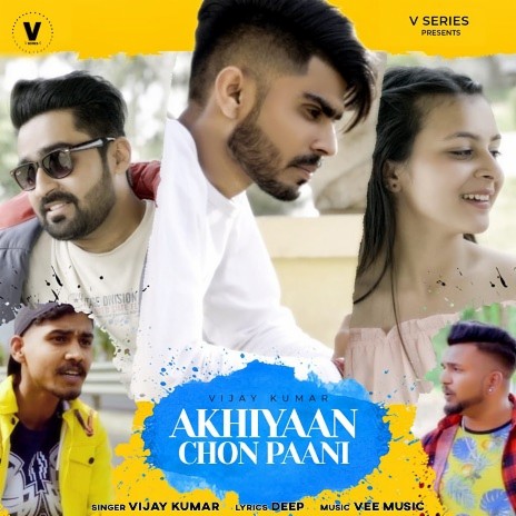 Akhiyaan Chon Paani | Boomplay Music