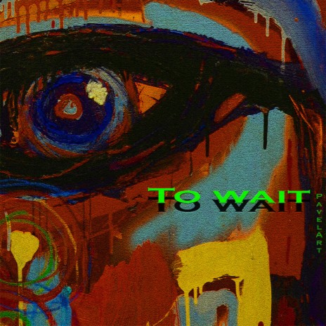 To Wait | Boomplay Music