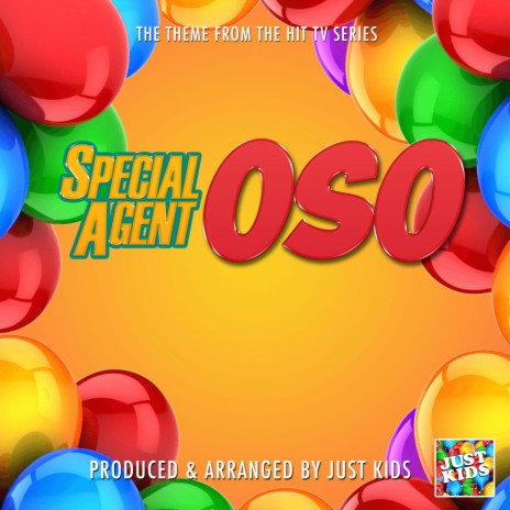 Special Agent Oso Main Theme (From Special Agent Oso) | Boomplay Music