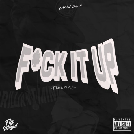 Fuck It Up Freestyle | Boomplay Music