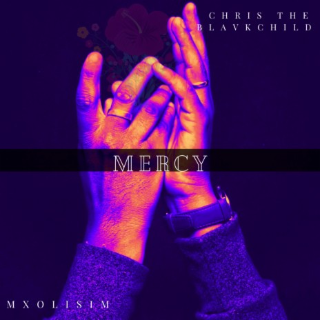 Mercy (feat. MxolisiM)