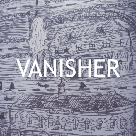 Vanisher, Pt.6 | Boomplay Music