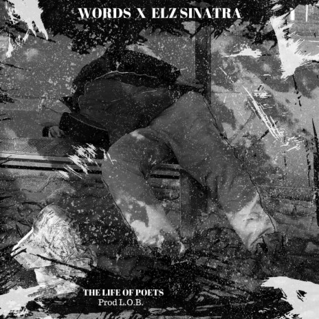 The Life of Poets ft. Elz Sinatra