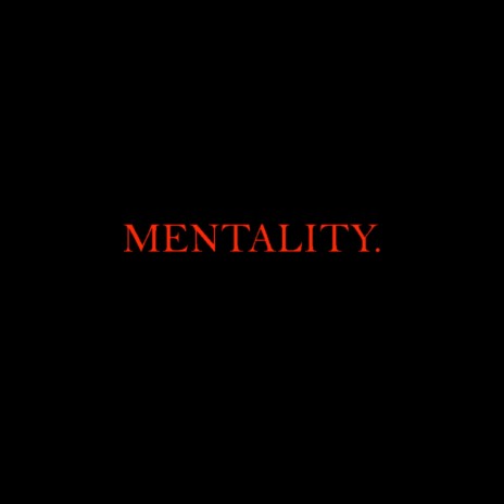 Mentality | Boomplay Music