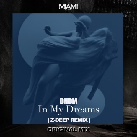 In My Dreams (Z-DEEP Remix) | Boomplay Music