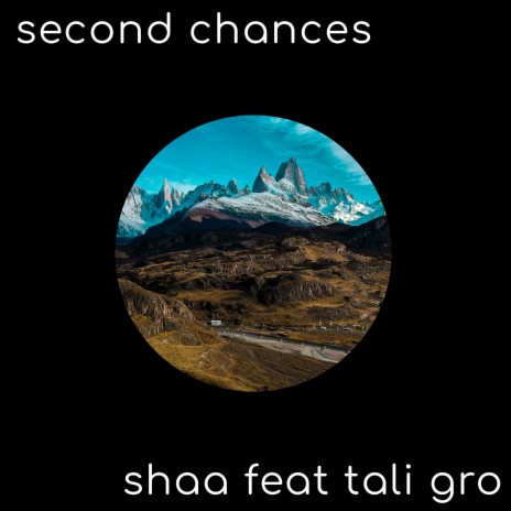 Second Chances ft. Tali Gro | Boomplay Music