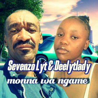 Monna wa ngame (feat. Deelytlady)